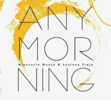 Giancarlo Mazzu & Luciano Troja: Any Morning - CD