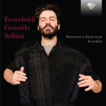 Francesco Gesualdi: Frescobaldi / Gesualdo: Music For Accordion - CD