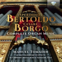 Manuel Tomadin: Bertoldo & Borgo: Complete Organ Music - CD