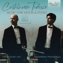 Fulvio Liciani / Massimiliano Motterle: Castelnuovo-Tedesco: Music For Violin And Piano - CD