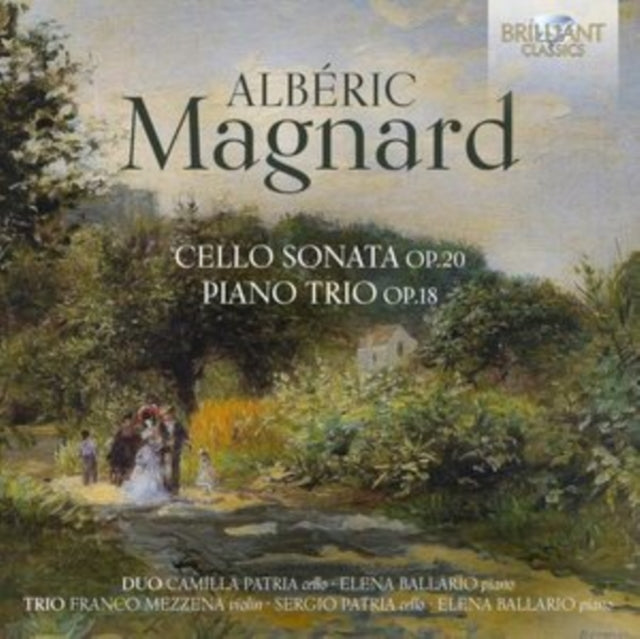 Franco Mezzena / Sergio Patria / Elena Ballario / Camilla Patria: Magnard: Cello Sonata Op. 20 / Piano Trio Op. 18 - CD