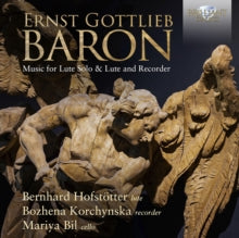 Bernhard Hofsttter / Bozhena Korchynska / Mariya Bil: Baron: Music For Lute Solo & Lute And Recorder - CD