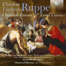 Musica Ad Rhenum / Jed Wentz / Ensemble Bouzignac: Ruppe: Christmas Cantata. Easter Cantata - CD