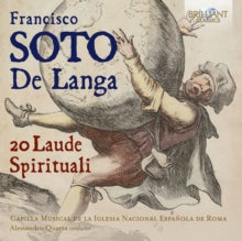 Capilla Musical De La Iglesia Nacional Espanola De Roma/alessandro Quarta: Soto De Langa: 20 Laude Spirituali - CD