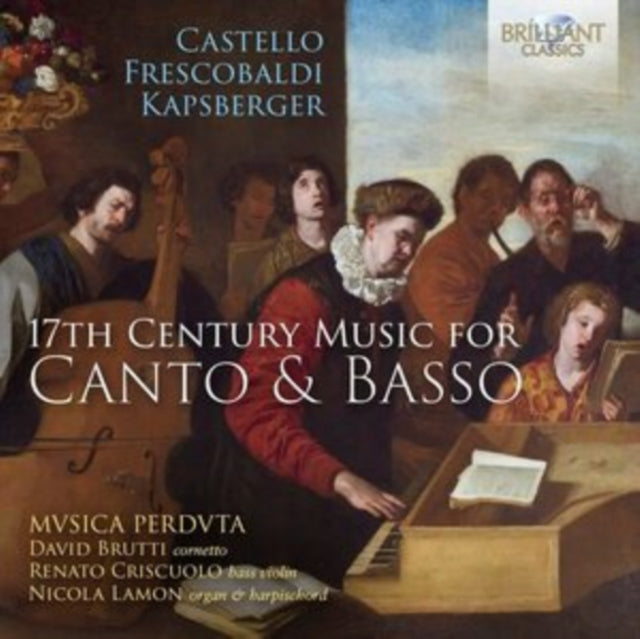 Mvsica Perdvta / David Brutti / Renato Criscuolo / Nicola Lamon: Castello / Frescobaldi / Kapsberger: 17Th-Century Music For Canto & Basso - CD