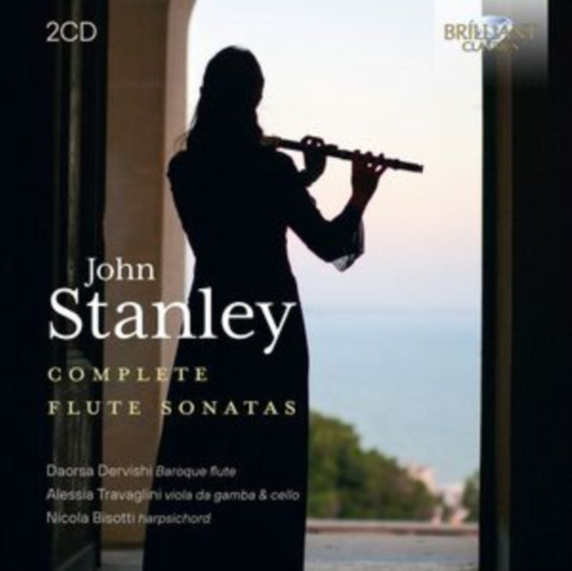 Daorsa Dervishi / Alessia Travaglini / Nicola Bisotti: Stanley: Complete Flute Sonatas - CD