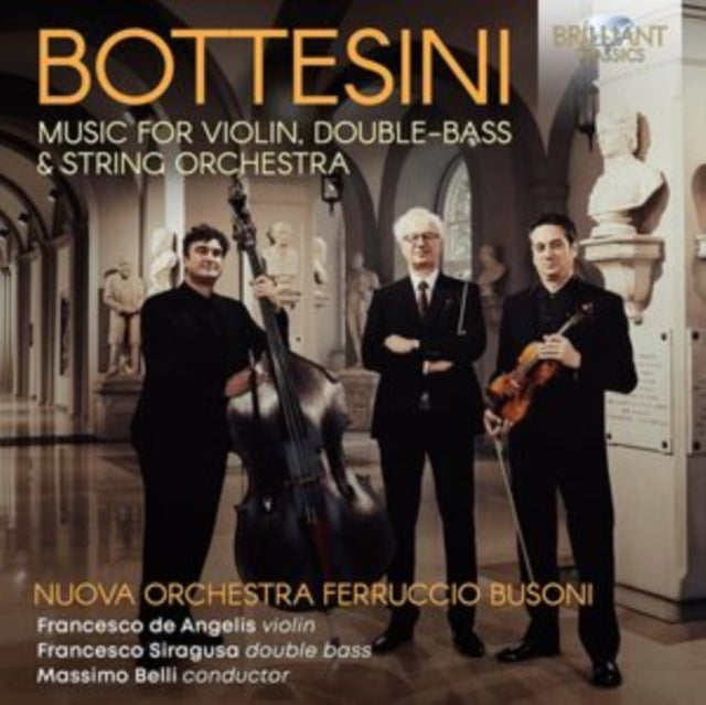 Nuova Orchestra Ferruccio Busoni / Francesco De Angelis / Francesco Siragusa / Massimo Belli: Bottesini: Music For Violin / Double-Bass & String Orchestra - CD
