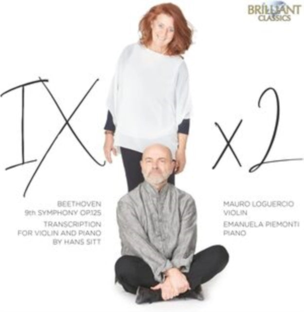 Mauro Loguercio/emanuela Piemonti: Beethoven: 9th Symphony Op.125 / Transcription For Violin And Piano By Hans Sitt - CD