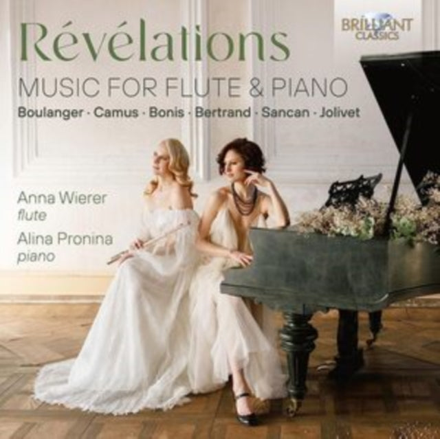 Anna Wierer/alina Pronina: Revelations: Music For Flute & Piano / By Boulanger / Camus / Bonis / Bertrand / Sancan & Jolivet - CD