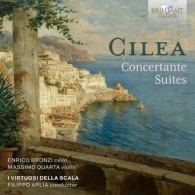 Massimo Quarta / Enrico Bronzi / I Virtuosi Della Scala / Filippo Arlia: Cilea: Concertante Suites - CD