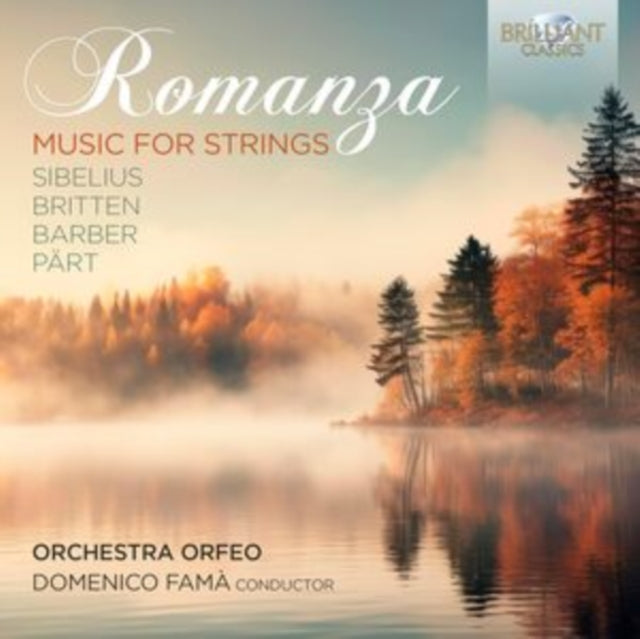 Orchestra Orfeo / Domenico Fama: Romanza: Music For Strings By Sibelius / Britten / Barber & Part - CD