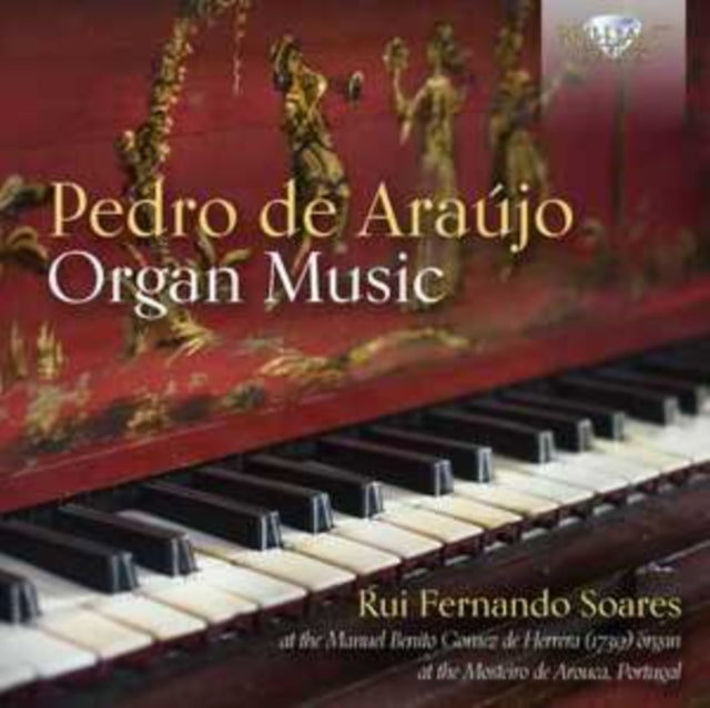Rui Fernando Soares: De Araujo: Organ Music - CD