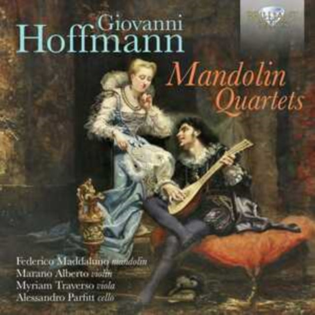 Federico Maddaluno / Alberto Marano / Myriam Traverso / Alessandro Parfitt: Hoffmann: Mandolin Quartets - CD
