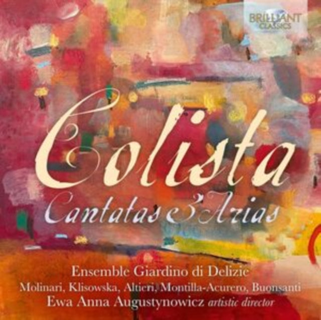 Ensemble Giardino Di Delizie/ewa Anna Augustynowicz: Colista: Cantatas & Arias - CD