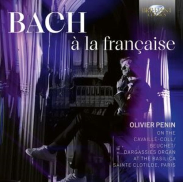 Olivier Penin: J.S. Bach A La Francaise - CD
