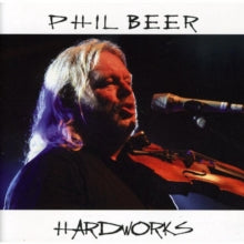 Phil Beer: Hard Works - CD