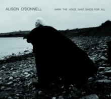 Alison O'Donnell: The Voice That Sings For All - New Songs In The Ancient Trad - CD