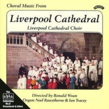 Liverpool Cathedral Choir: Alpha Collection Vol. 5: Choral Music From Liverpool Cathedral - CD