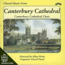 Canterbury Cathedral Choir: Alpha Collection Vol. 12: Choral Music From Canterbury Cathedral - CD