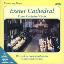 Exeter Cathedral Choir: Alpha Collection Vol. 13: Evensong From Exeter Cathedral - CD