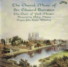 The Choir Of York Mi: Choral Music Of Sir Edward Bairstow - CD