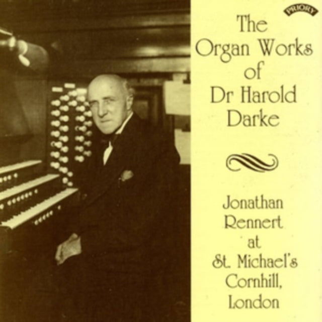 Various Artists: The Organ Works Of Dr Harold Darke / Organ Of St. Michaels Church. Cornhill. London - CD