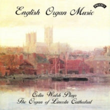 Colin Walsh: English Organ Music The Organ Of Lincoln - CD