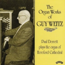 Paul Derrett: Organ Works Of Guy Weitz (1883 - 1970) / Organ Of Hereford Cathedral - CD
