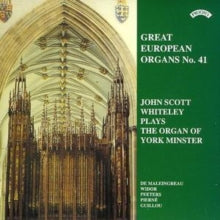 John Scott Whiteley: Great European Organs No. 41: York Minster - CD