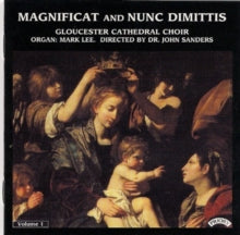 Gloucester Cathedral Choir / Sanders / Lee: Magnificat And Nunc Dimittis Vol. 1 - CD