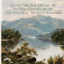 Choir Of Llandaff Cathedral / Smith: Great Cathedral Anthems Vol. 6 - CD