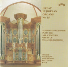 Konstantin Reymaier: Great European Organs No. 55: St Jacobi Hamburg - CD