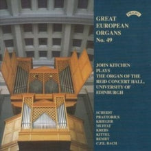 John Kitchen: Great European Organs No. 49: Reid Concert Hall. Univ.Of Edinburgh - CD