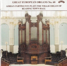 Adrian Partington: Great European Organs No. 60: Reading Town Hall - CD