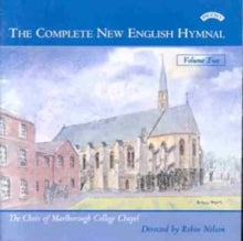 Marlborough College Chapel Choir / Nelson: Complete New English Hymnal Vol. 2 - CD