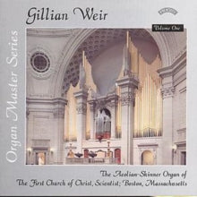 Aeolian - Skinner Organ Of First Church Of Christ / Scientist / Boston / Mass: Gillian Weir: Organ Master Series. Volume 1 - CD