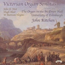 John Kitchen: Victorian Organ Sonatas - Vol. 1 - Organ Of The Mcewan Hall. University Of Edinburgh - CD