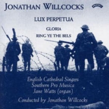 English Cathedral Singers / Southern Pro Musica / Willcocks: Lux Perpetua - CD