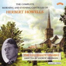 Collegiate Singers / Millinger / Moorhouse: Herbert Howells: Complete Morning & Evening Services - Volume 3 - CD
