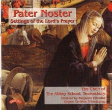 Choir Of Abbey School / Tewkesbury / Nicholas / Etherington: Pater Noster - Settings Of The Lords Prayer - CD