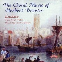 Laudate Choir / Ionascu / Nolan: The Choral Music Of Herbert Brewer - CD