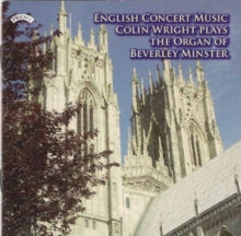 Colin Wright: English Concert Music - The Organ Of Beverley Minster - CD