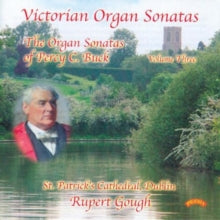 Rupert Gough: Victorian Organ Sonatas - Vol. 3 - The Organ Of St. Patricks Cathedral. Dublin. Ireland - CD