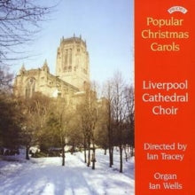 Choir Of Liverpool Cathedral / Tracey / Wells: Popular Christmas Carols - CD