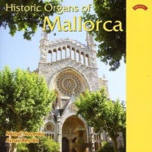 Arnau Reynes: Historic Organs Of Mallorca. Spain - Organ Of Banyalbufar - CD