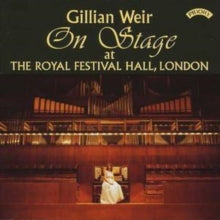 Gillian Weir: On Stage At The Royal Festival Hall - CD