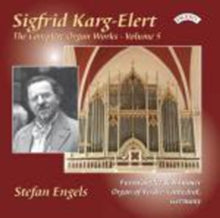 Stefan Engels: The Complete Organ Works Of Sigfrid Karg - Elert. Volume 5 / Organ Of Verden Cathedral. Germany - CD