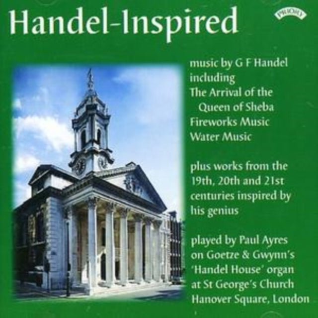 Paul Ayres: Handel - Inspired - The Organ Of St. Georges Church. Hanover Square. London - CD