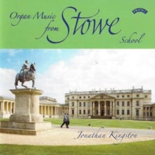 Jonathan Kingston: Organ Music From Stowe School - CD