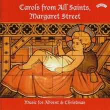 Choir Of All Saints / Margaret Street / London / Brough / Arthur: Carols From All Saints. Margaret Street - Music For Advent & Christmas - CD